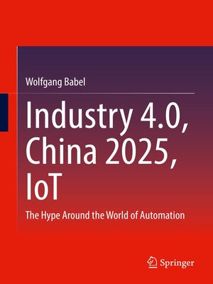 cover image of Industry 4.0, China 2025, IoT